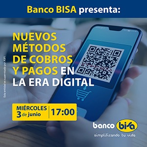 Banco BISA inicia ciclo de webinars para  promover el uso de la tecnología online